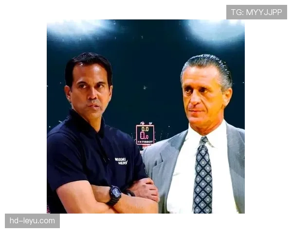 热火主帅斯波尔斯特拉与球队完成历史最大教练续约合同